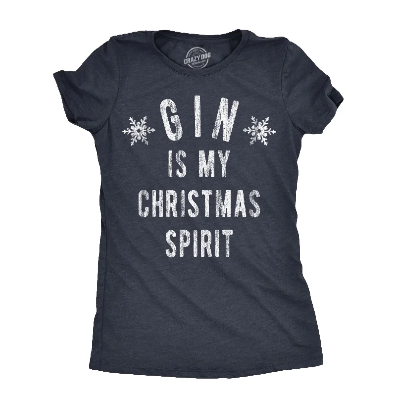 Gin Is My Christmas Spirit Women's T Shirt