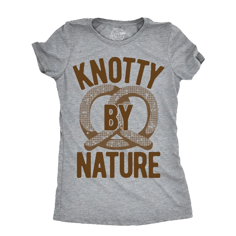 Knotty By Nature Women's T Shirt