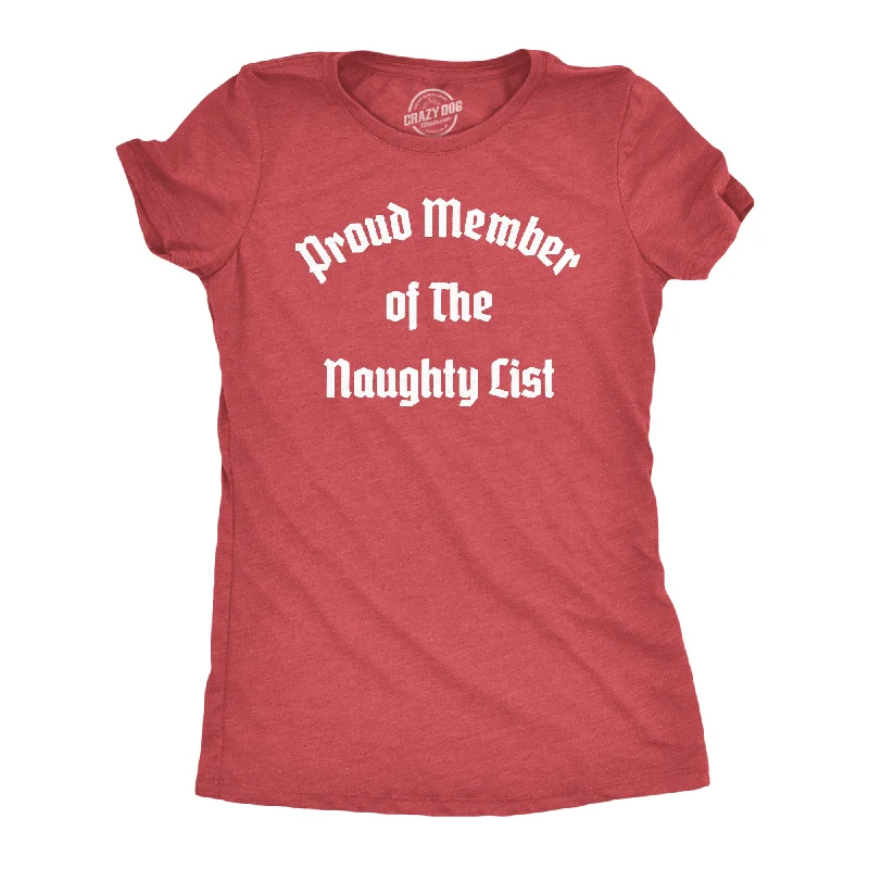 Proud Member Of The Naughty List Women's T Shirt