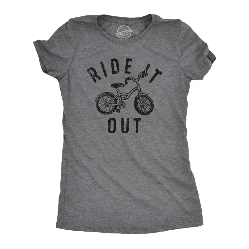 Ride It Out Women's T Shirt