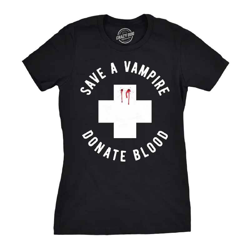 Save A Vampire Donate Blood Women's T Shirt